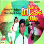 Kisi Se Dil Laga Ke Dekho (1996) Mp3 Songs